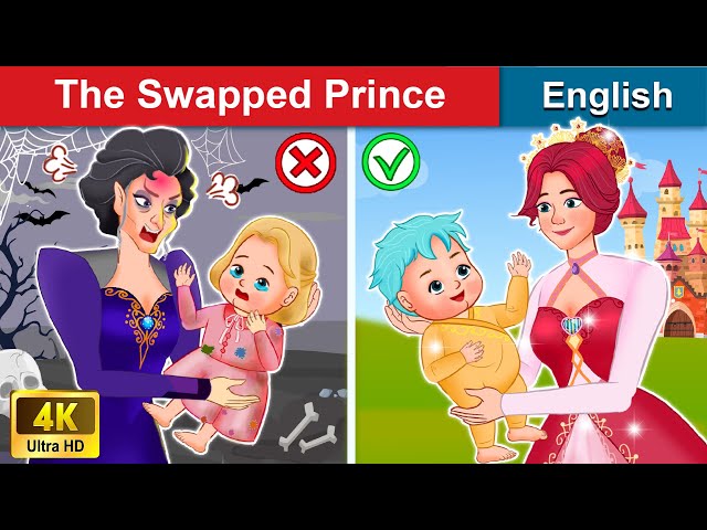 The Swapped Prince 🤴 Bedtime stories 🌛 Fairy Tales For Teenagers | WOA Fairy Tales