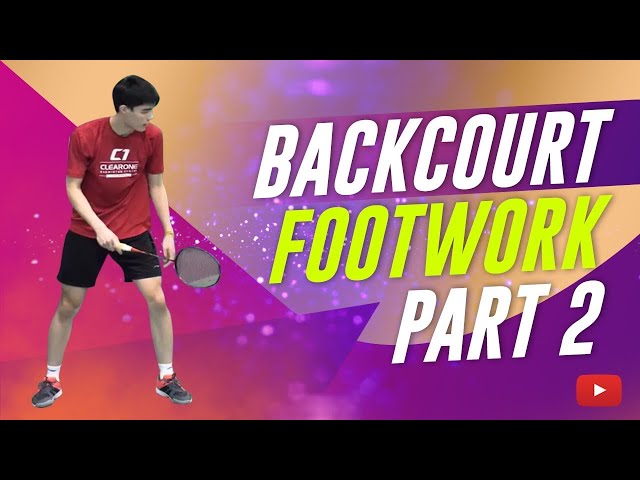 Backcourt Footwork Drills for Badminton - Coach Hendry Winarto