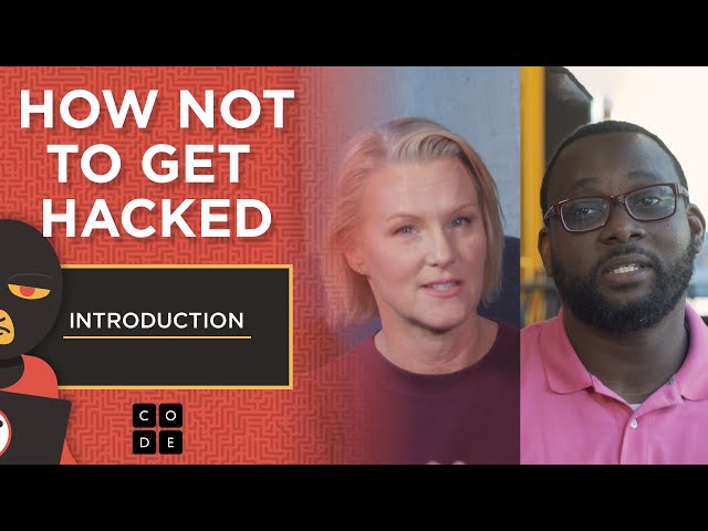 How Not To Get Hacked: Introduction