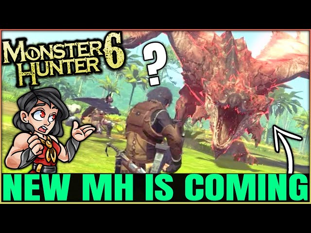 Monster Hunter 6 is Happening! (Next New Game Reveal Confirmed)