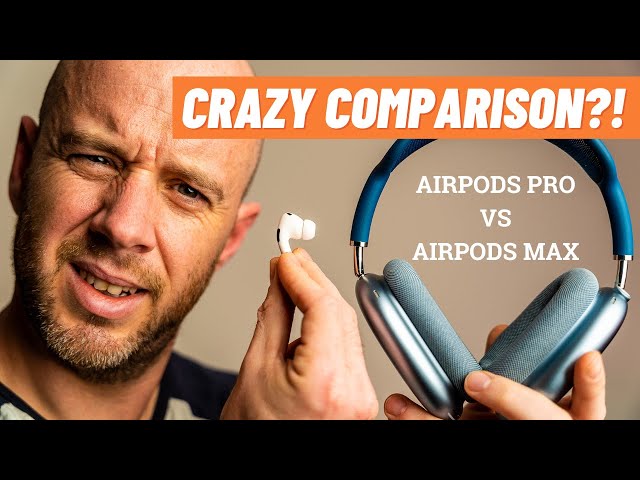 AirPods Pro 2 vs AirPods Max - NOT a weird comparison!