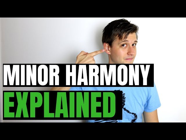 Minor Harmony and Chord Progressions (Explained)
