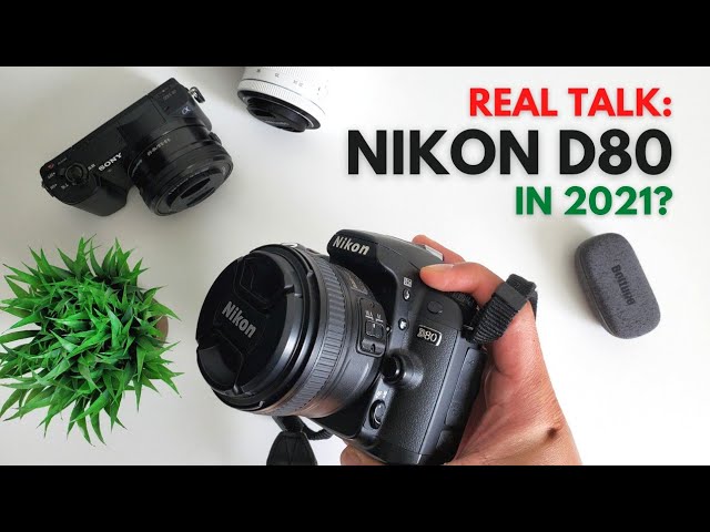 Nikon D80 review! Can you still use it?