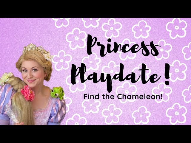 Princess Playdate with the Tower Princess | Find the Chameleon!