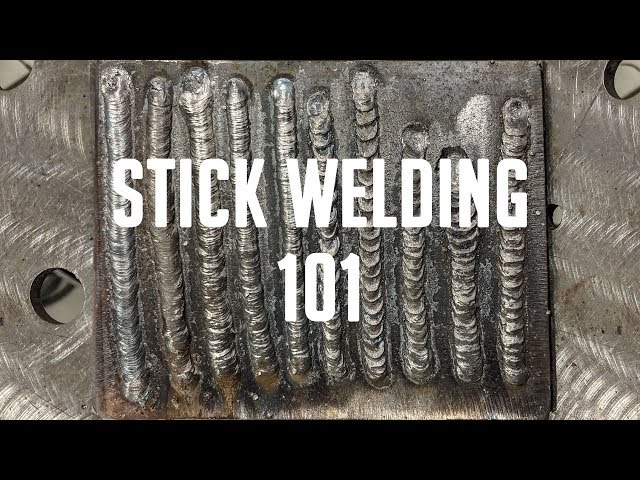STICK WELDING 101: Getting Started With SMAW