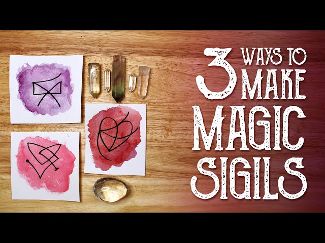 3 Ways to Make Magic Sigils  and How to Use Them - Magical Crafting - Witchcraft - Modern Witch