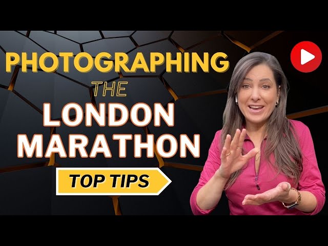Photographing the London Marathon 2024: Top Tips