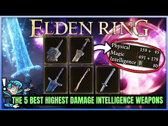 The 5 BEST Intelligence Build Weapons in Elden Ring - Highest Damage Int Weapon Location Guide!