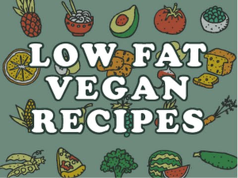 Low Fat Vegan Recipes