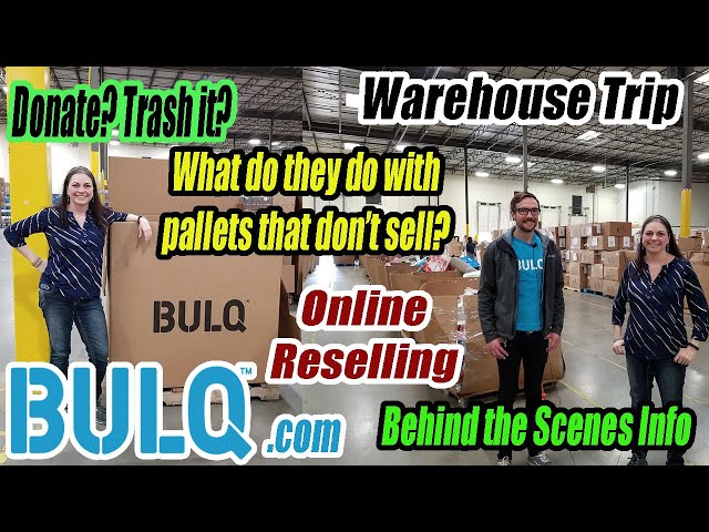 What does Bulq.com Do with Pallets They Cannot Sell? Warehouse Tour Do they donate? Online Reselling