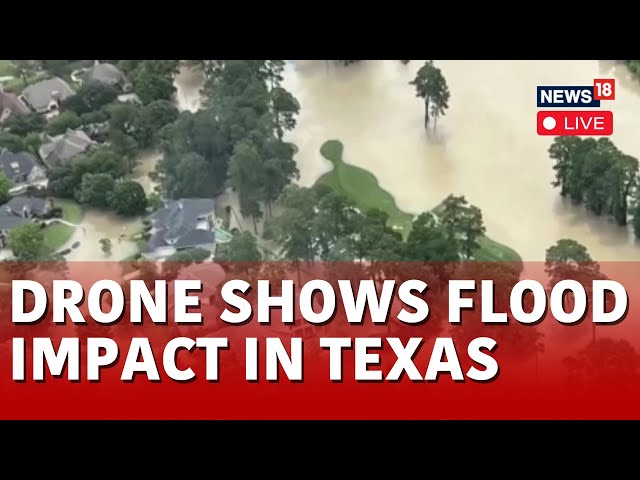 Texas Floods LIVE | Hundreds Rescued From Flooding In Texas As Waters Continue Rising In Houston