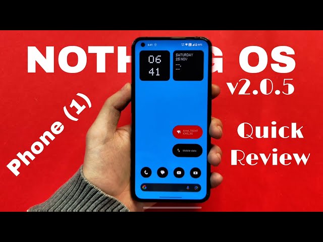 Nothing Phone (1) latest update Nothing OS 2.0.5 Quick and short review