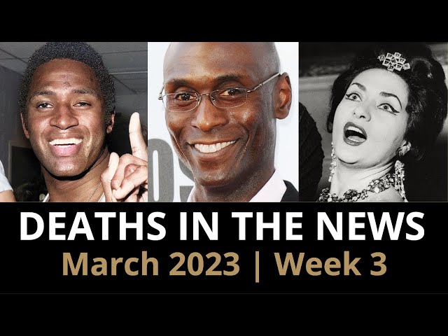 Who Died: March 2023 Week 3 News