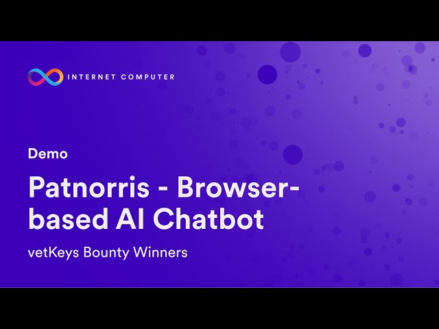 Patnorris - Browser-based AI Chatbot | vetKeys Bounty Winners