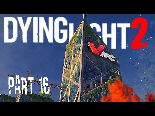 VNC Tower, Part 2 - Dying Light 2 - Main Story, Part 16