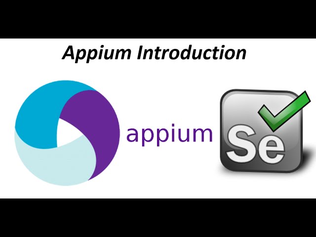 Appium Introduction -Appium tutorials