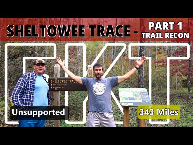 Sheltowee Trace Thru-Hike Part 1 - Trail Recon and the Start! \ 343 Mile Unsupported FKT