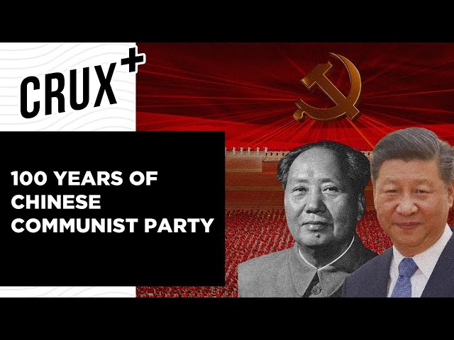 100 Years of Chinese Communist Party: From Mao's Communism To Xi's Authoritarian Capitalism