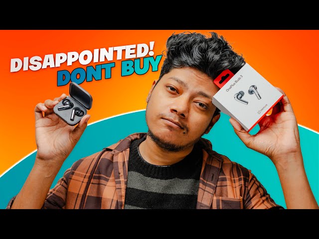 Watch Before You Buy - OnePlus Buds 3 Review