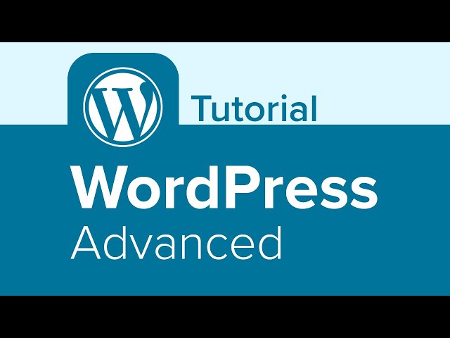 WordPress Advanced Tutorial