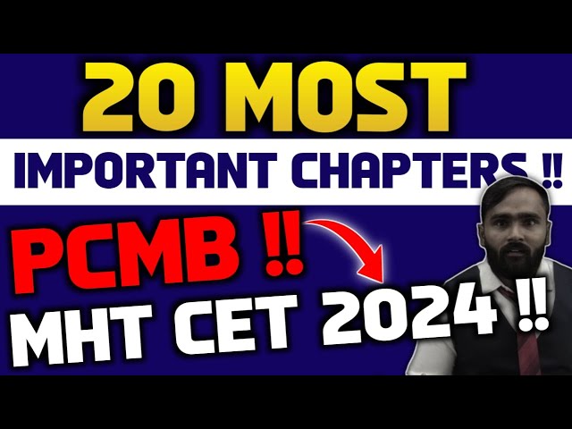 20 MOST IMPORTANT  CHAPTER |PCMB|MHT CET 2024|PRADEEP GIRI SIR