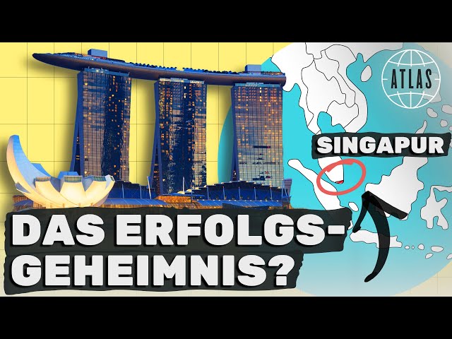 Wie Singapur zu Asiens Nummer 1 wurde I ATLAS