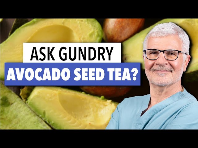 Avocado Seed Tea? | Ask Dr. Gundry
