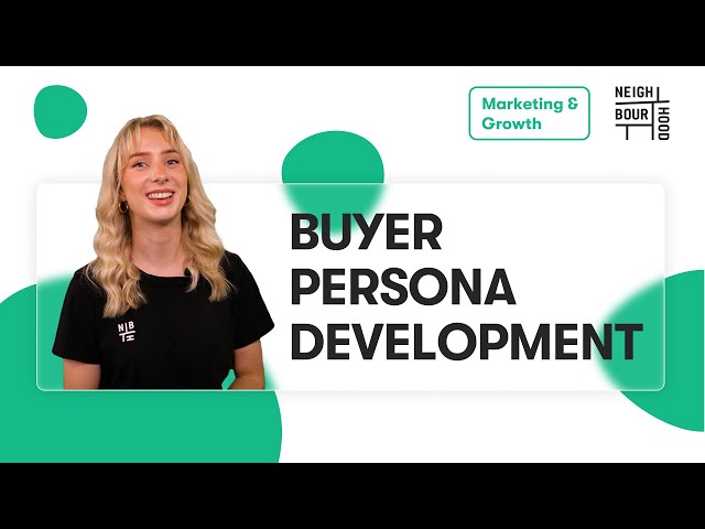 The 11 Steps to Buyer Persona Development