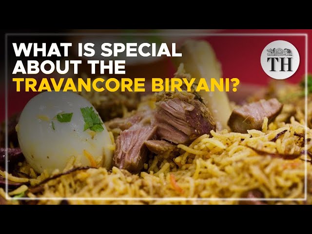 How is the long-grained Travancore biryani prepared? | The Hindu