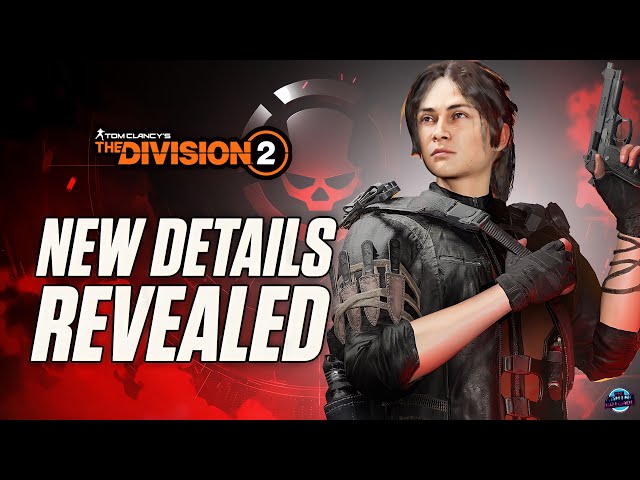 The Division 2 Continues To Push Forward... More Story Details Revealed!