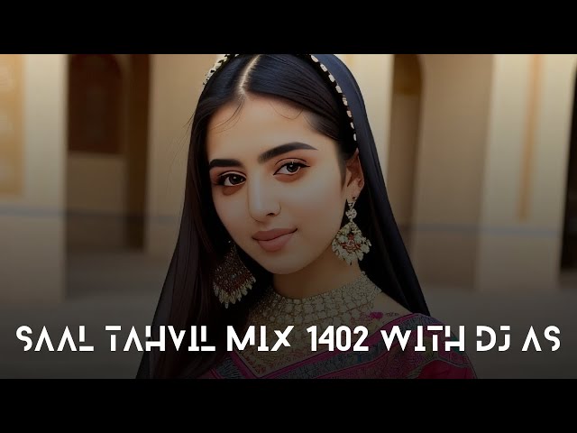 Dj As - Saal Tahvil Mix 1402