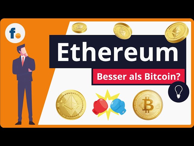 Ethereum erklärt: Was ist Ethereum 2.0 und ist Ethereum besser als Bitcoin?