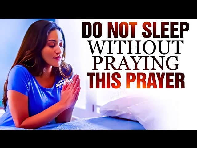 A Prayer Before Bed | Sleep In God's Blessings