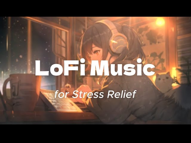 【LoFi Hip Hop】Chill Hop Ultimate LoFi Hip Hop Mix for Relaxation & work