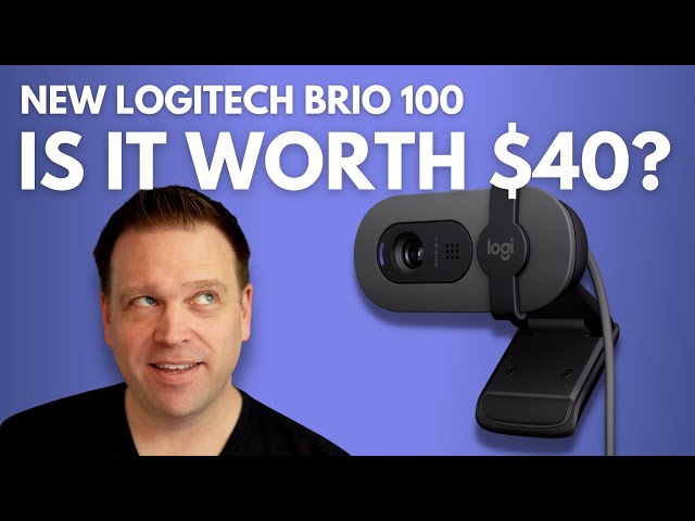Logitech BRIO 100 101 webcam | Is it any good at just $40?
