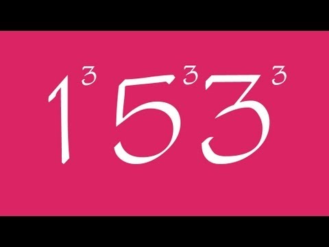 153 and Narcissistic Numbers - Numberphile