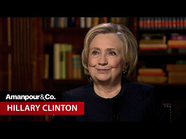 Hillary Clinton on the Dangers of Dysfunction to American Democracy | Amanpour and Company