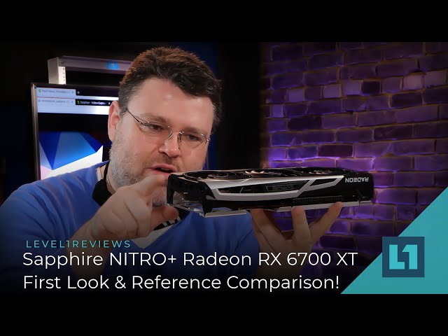 Sapphire NITRO+ Radeon RX 6700 XT - First Look & Reference Comparison