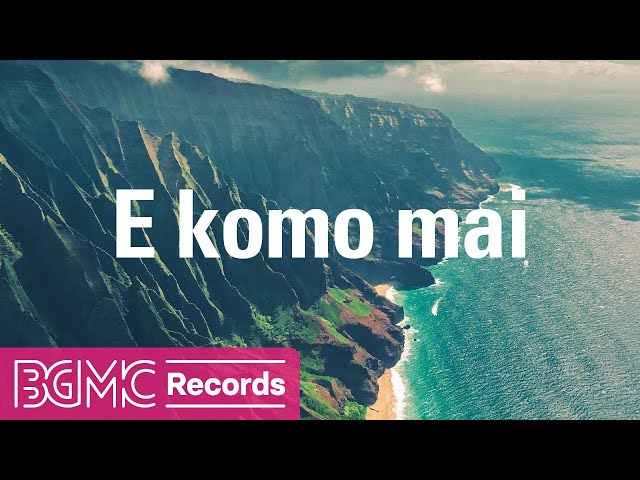 E komo mai: Hawaiian Morning Music with Ocean Sounds - Relaxing Ocean Waves Scenery - ハワイアンミュージック