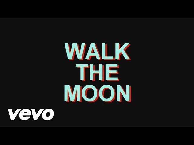 WALK THE MOON - Lisa Baby (Official Lyric Video)