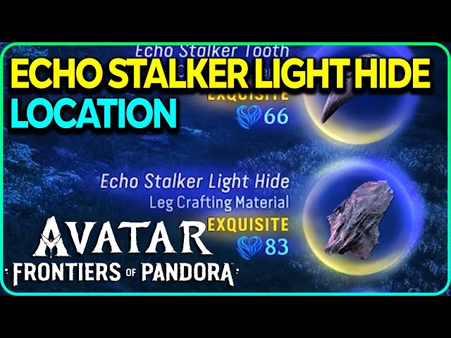 Echo Stalker Light Hide (Exquisite) Location Avatar Frontiers of Pandora