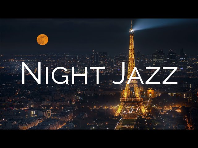 Paris Night JAZZ  - Romantic Sentimental Acoustic  - Blues - Ballad