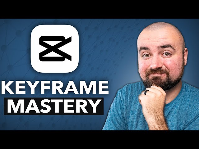 CapCut Keyframe Mastery: Level Up Your Edits!