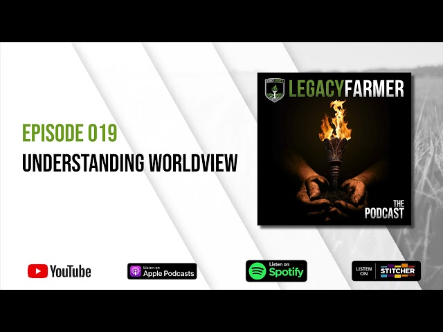 Episode 019 - Understanding Worldview