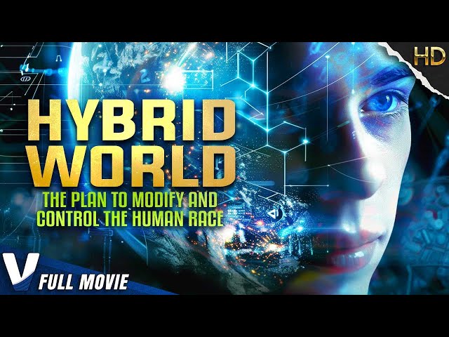HYBRID WORLD: THE PLAN TO MODIFY AND CONTROL THE HUMAN RACE | EXCLUSIVE UFO DOCUMENTARY | V MOVIES