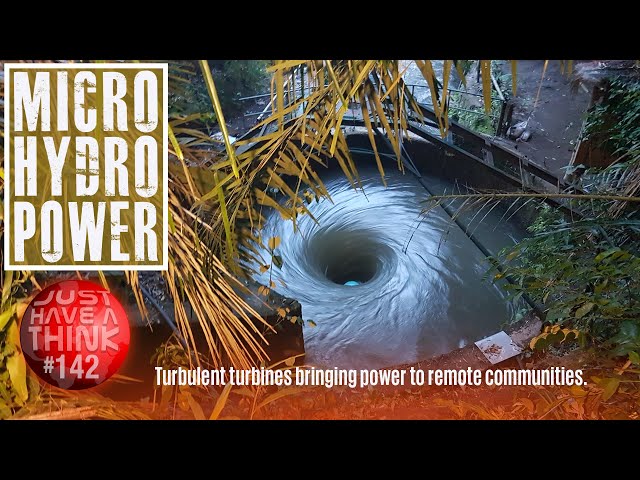 Micro Hydropower : Turbulent Turbines