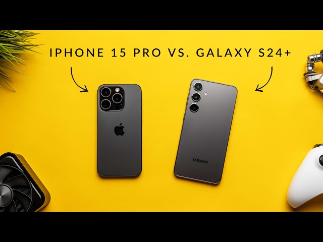 Samsung Galaxy S24 Plus vs iPhone 15 Pro - Choose the Right One!
