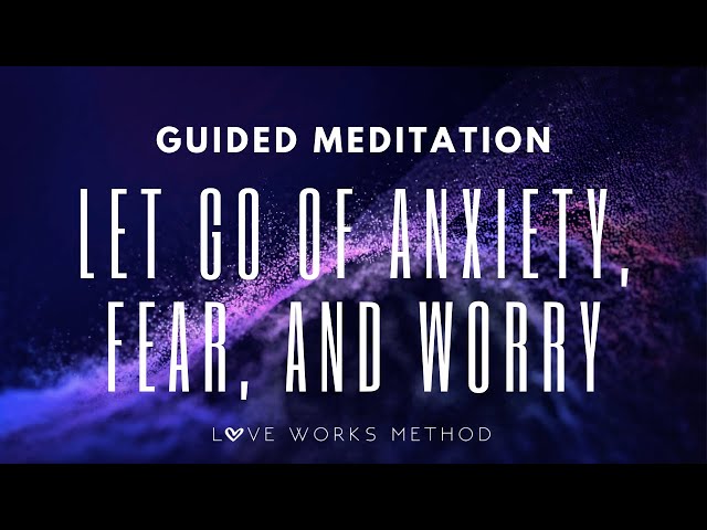 Guided Meditation: LET GO of Anxiety, Fears and Worries - Binaural Beats, Theta Sound Healing