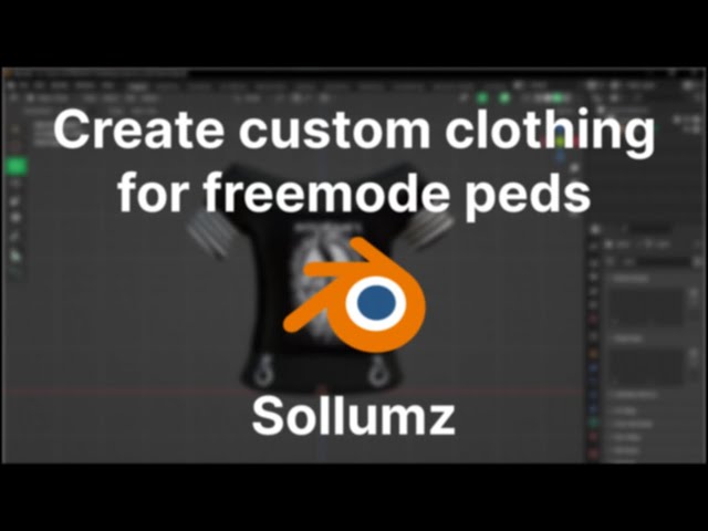 [Tutorial] Create custom freemode clothing using Sollumz Blender
