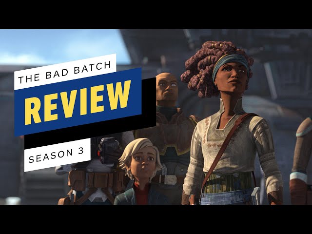 The Bad Batch Season 3 Review: Episodes 1-8